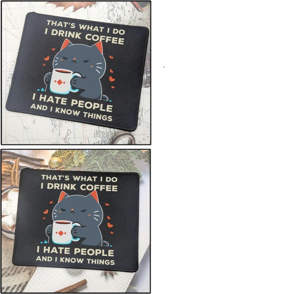 Funny That'S What I Do I Drink Coffee I Hate People Cat Mouse Pad - Gaming 9.5 X 7.8 Inch Laptop Mouse Mat Cute Cat Dad Mom Gifts for Birthday