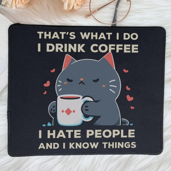 Funny That'S What I Do I Drink Coffee I Hate People Cat Mouse Pad - Gaming 9.5 X 7.8 Inch Laptop Mouse Mat Cute Cat Dad Mom Gifts for Birthday