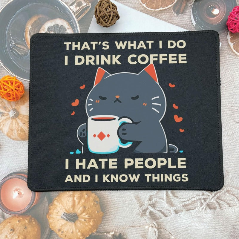 Funny That'S What I Do I Drink Coffee I Hate People Cat Mouse Pad - Gaming 9.5 X 7.8 Inch Laptop Mouse Mat Cute Cat Dad Mom Gifts for Birthday